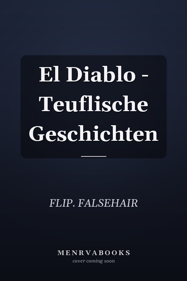 El Diablo - Teuflische Geschichten