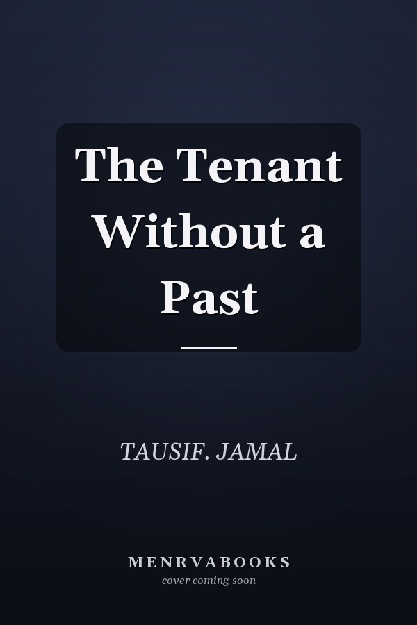 The Tenant Without a Past
