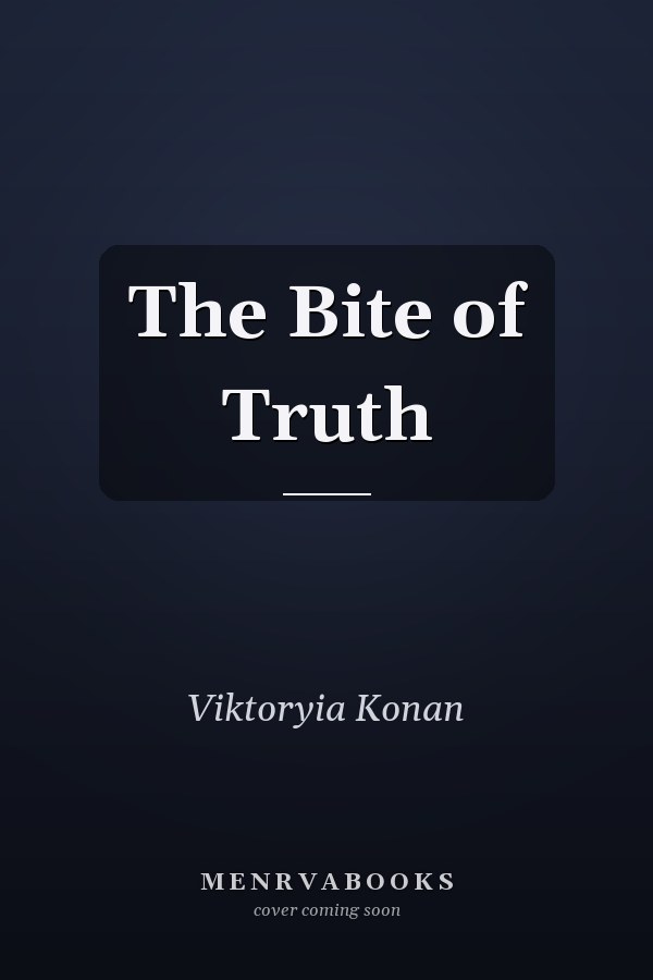 The Bite of Truth