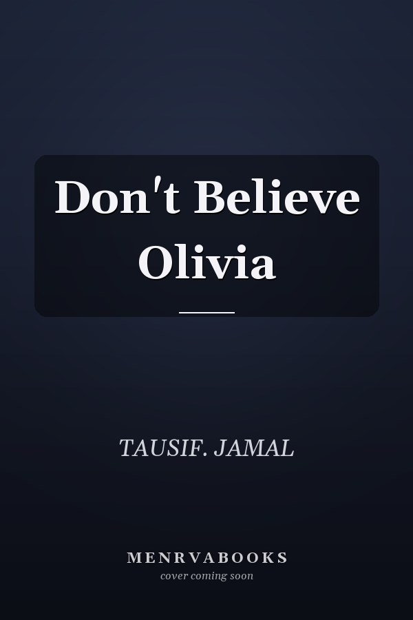 Don't Believe Olivia