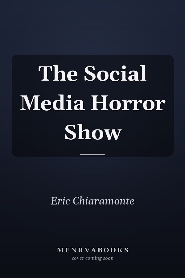 The Social Media Horror Show