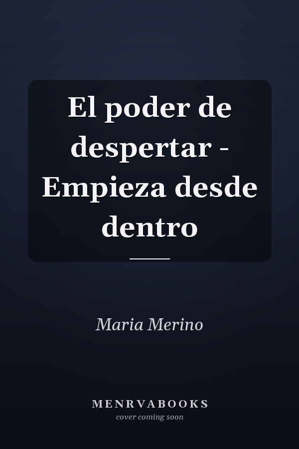 El poder de despertar - Empieza desde dentro