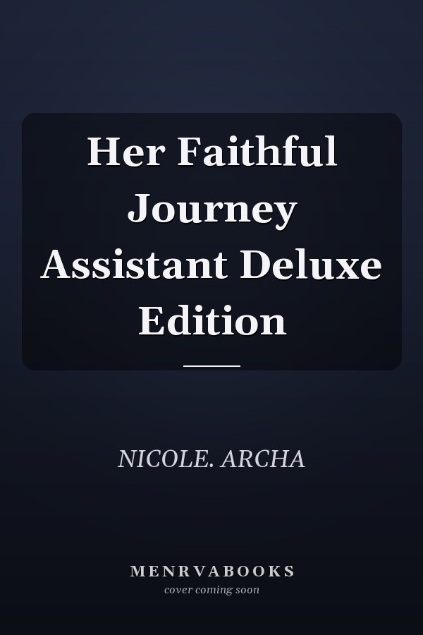 Her Faithful Journey Assistant Deluxe Edition