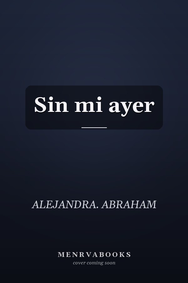 Sin mi ayer