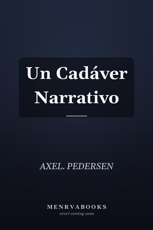 Un Cadáver Narrativo