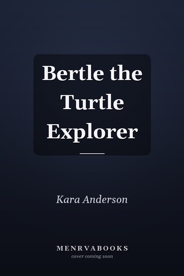 Bertle the Turtle Explorer