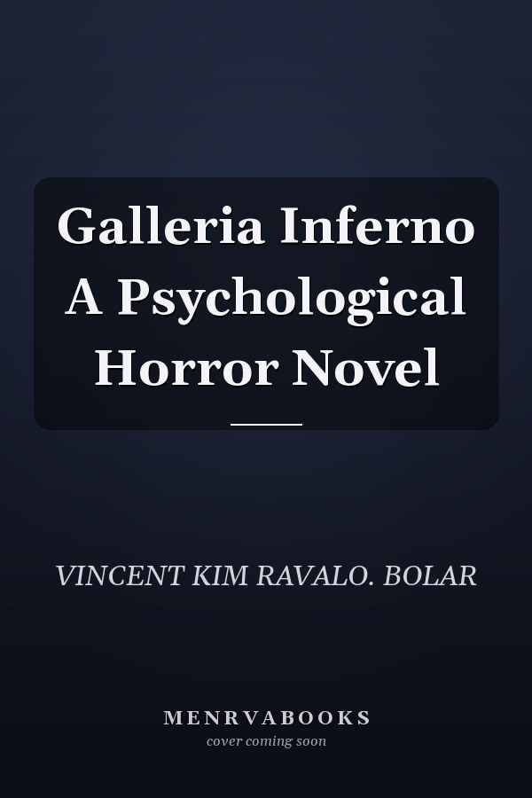 Galleria Inferno A Psychological Horror Novel
