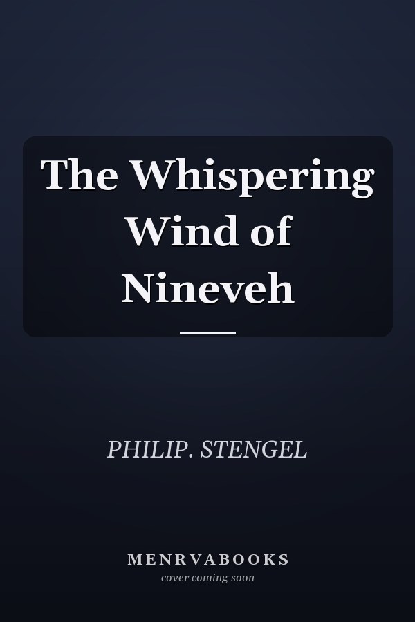 The Whispering Wind of Nineveh