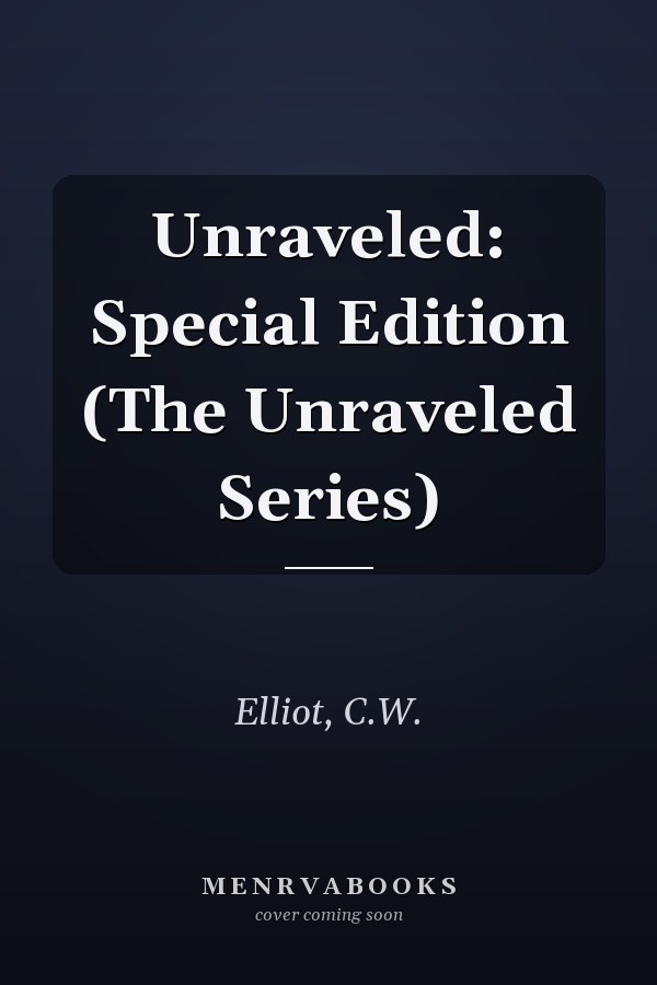 Unraveled: Special Edition (The Unraveled Series)