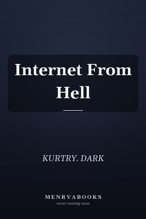 Internet From Hell
