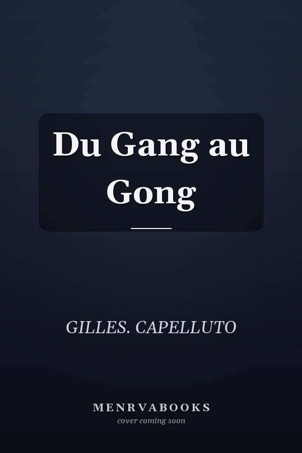 Du Gang au Gong