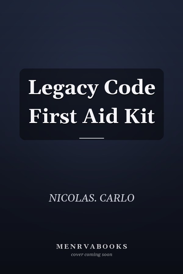 Legacy Code First Aid Kit
