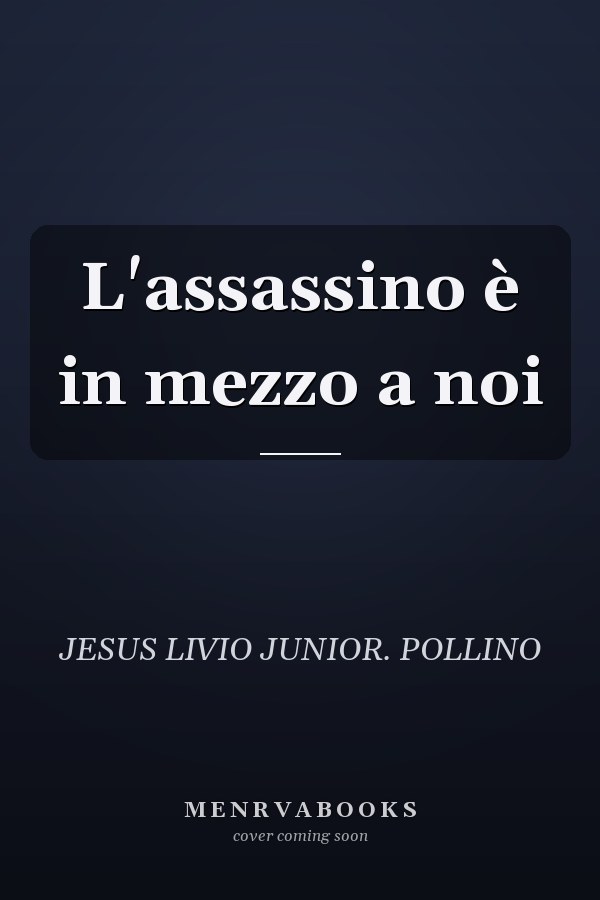 L'assassino è in mezzo a noi