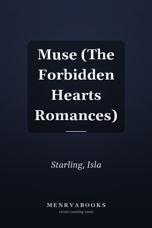 Muse (The Forbidden Hearts Romances)
