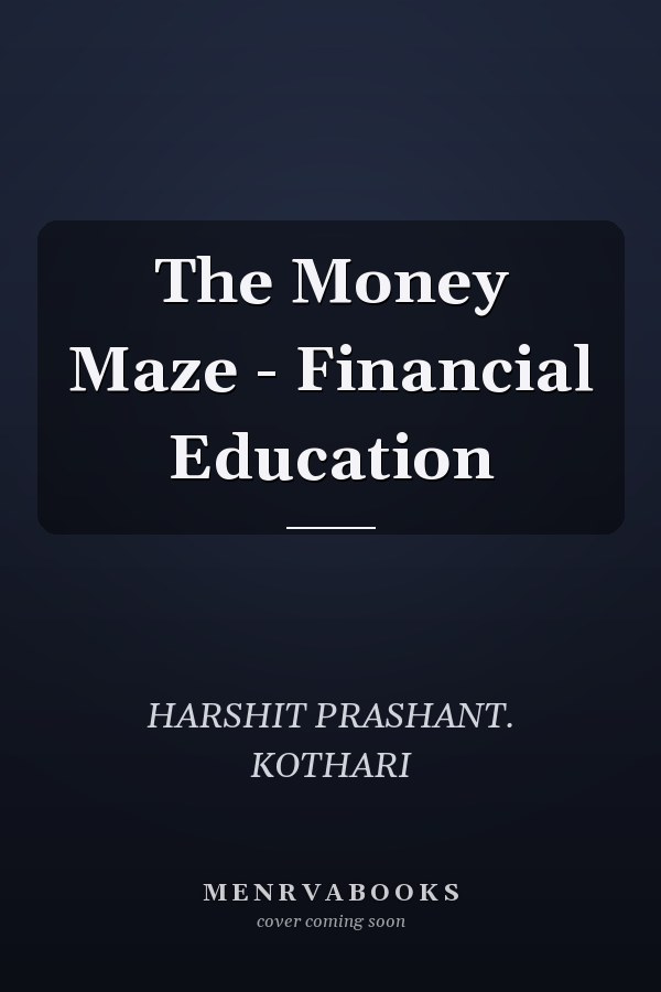 The Money Maze - Financial Education