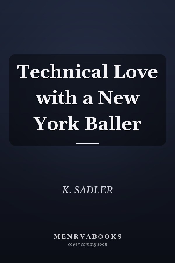 Technical Love with a New York Baller