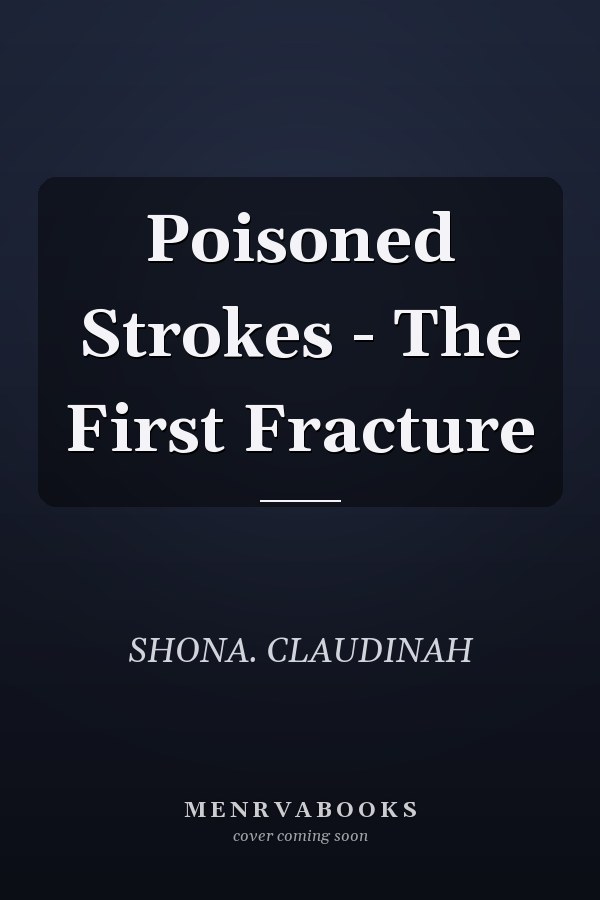 Poisoned Strokes - The First Fracture