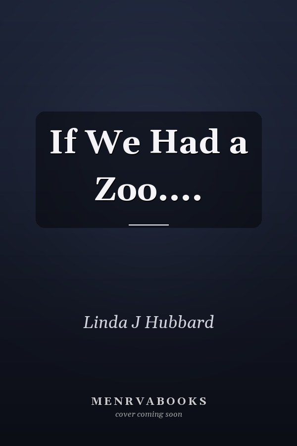 If We Had a Zoo....