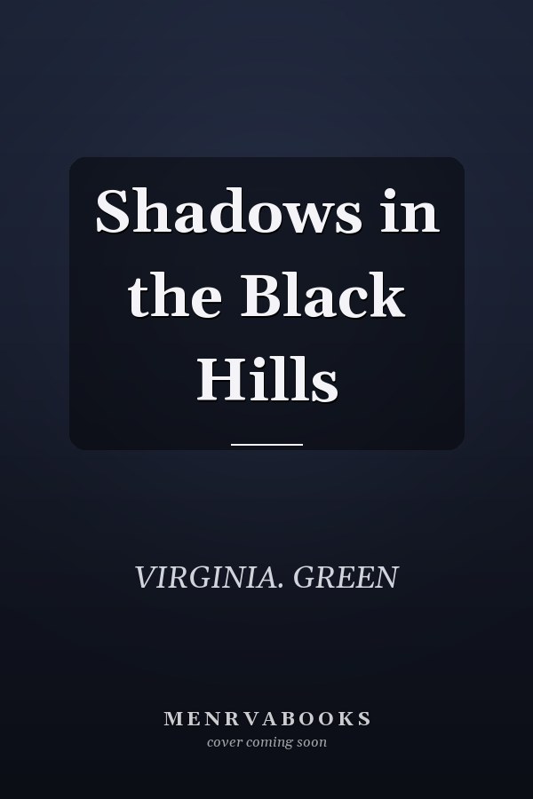 Shadows in the Black Hills