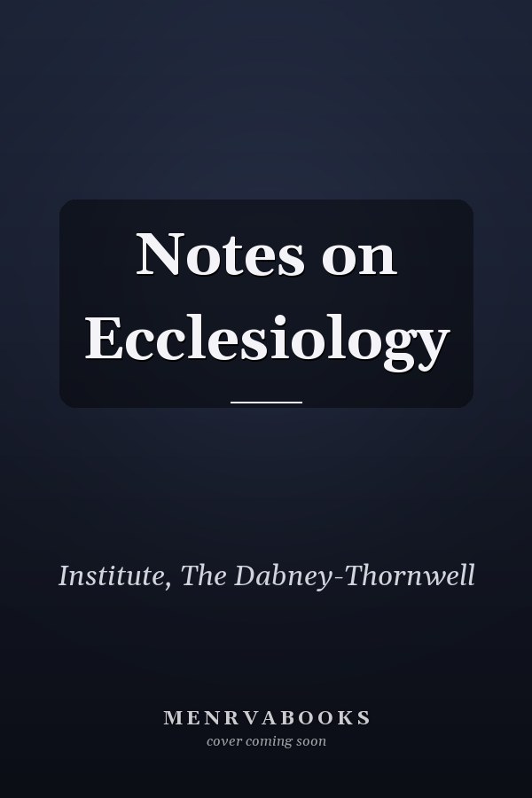 Notes on Ecclesiology