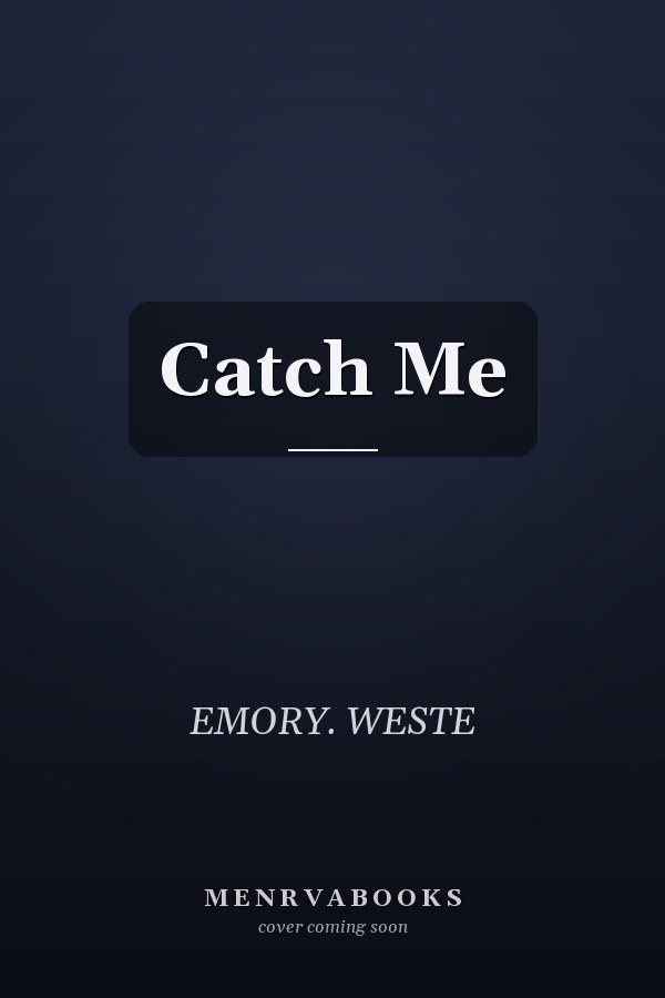 Catch Me
