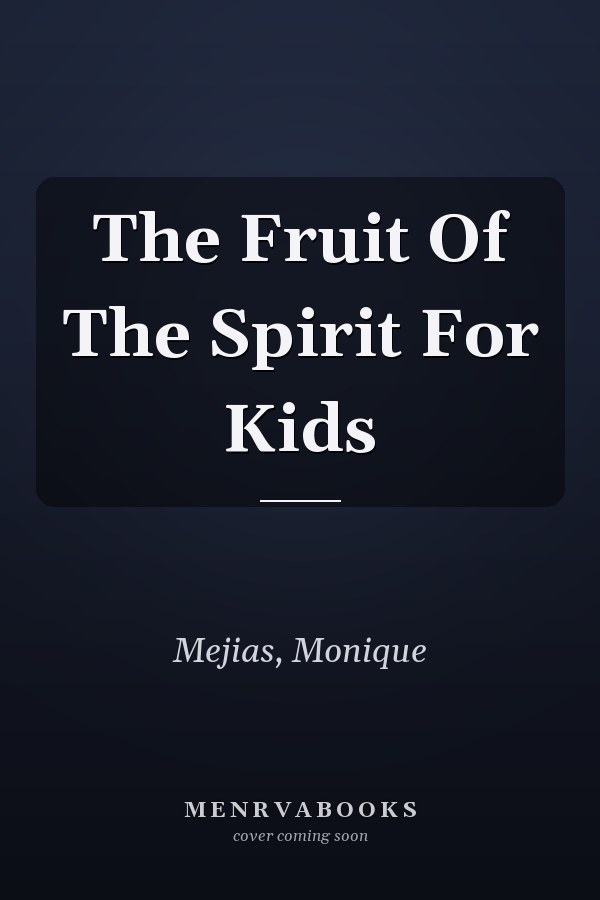 The Fruit Of The Spirit For Kids