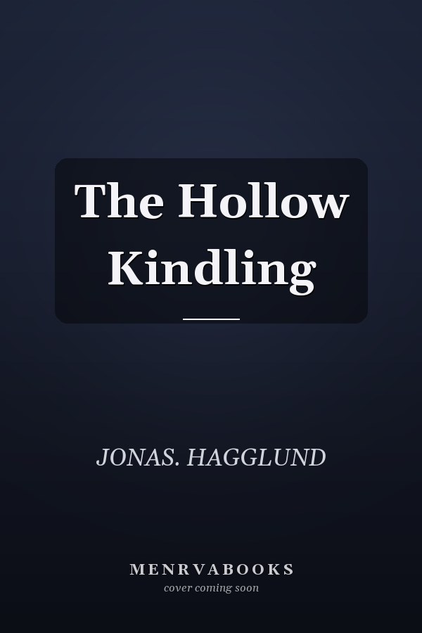 The Hollow Kindling