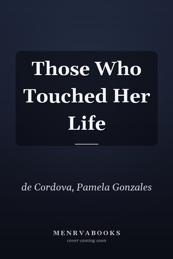 Those Who Touched Her Life