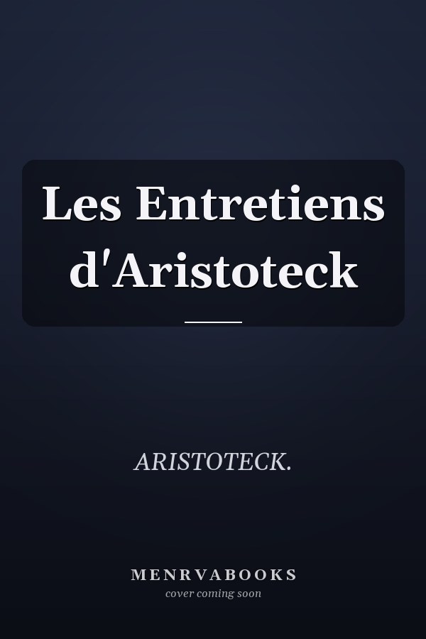 Les Entretiens d'Aristoteck