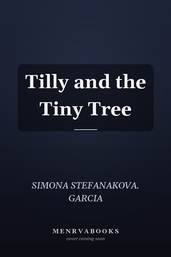 Tilly and the Tiny Tree