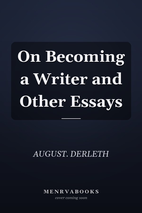 On Becoming a Writer and Other Essays