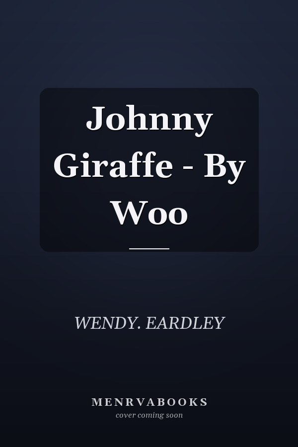 Johnny Giraffe - By Woo