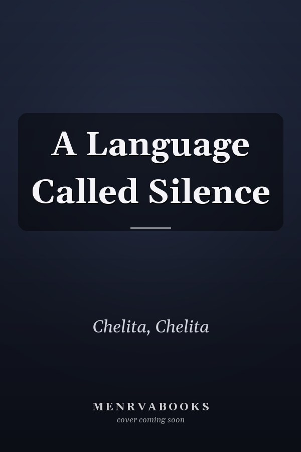 A Language Called Silence