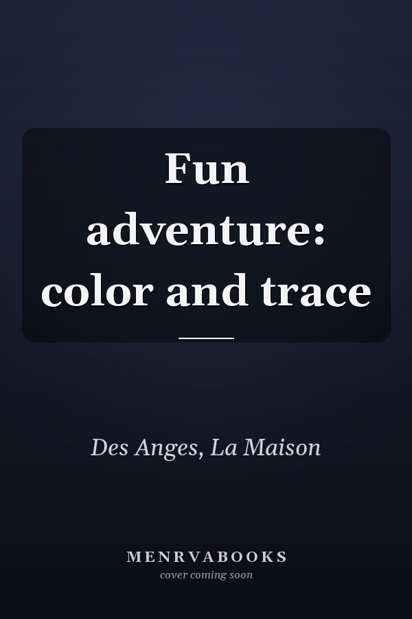Fun adventure: color and trace