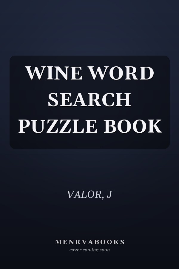 WINE WORD SEARCH PUZZLE BOOK