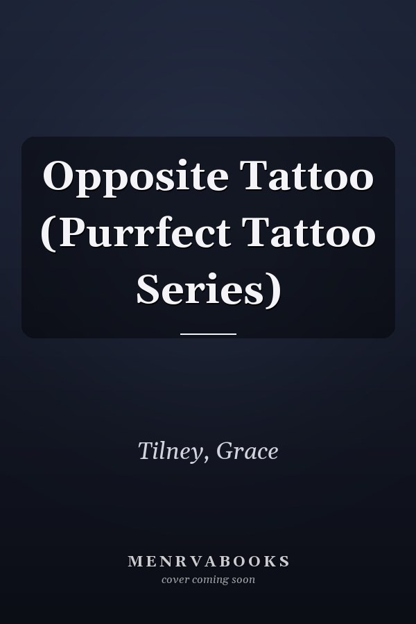 Opposite Tattoo (Purrfect Tattoo Series)
