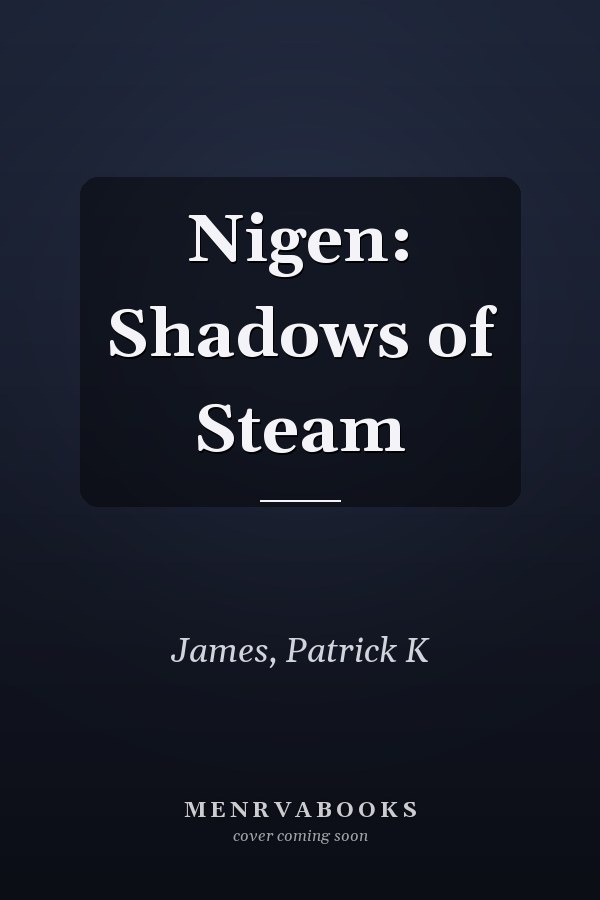 Nigen: Shadows of Steam