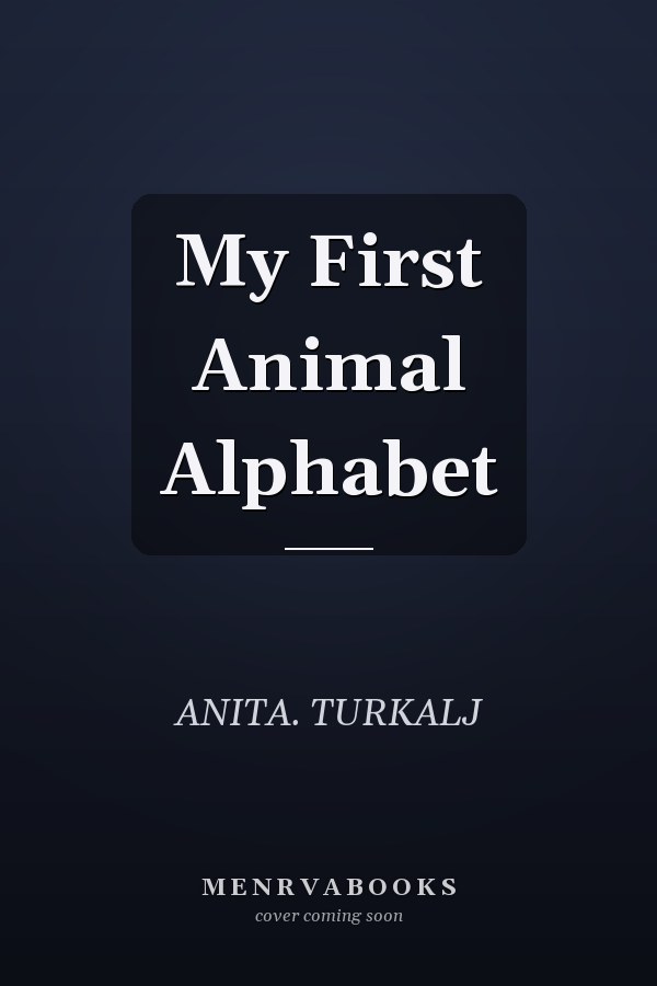 My First Animal Alphabet