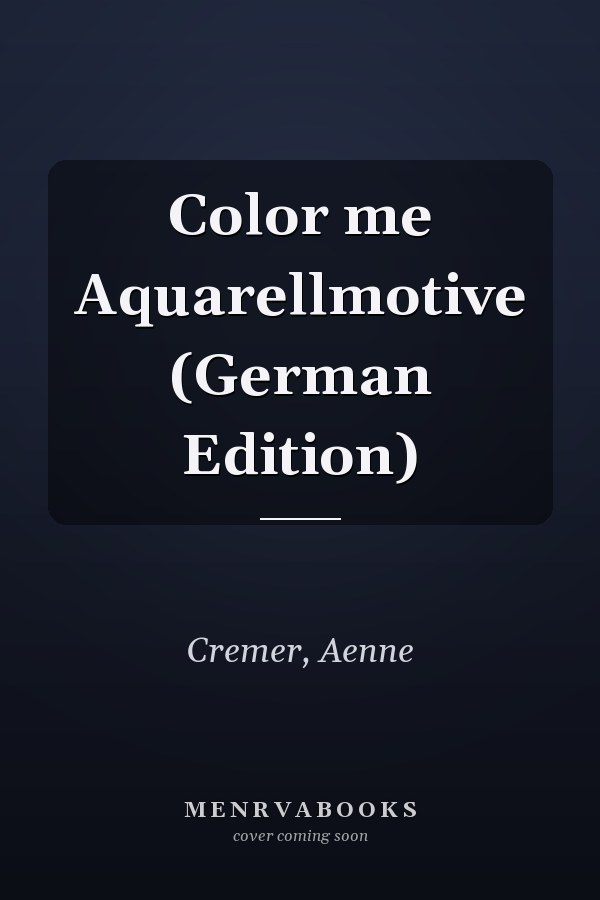 Color me Aquarellmotive (German Edition)