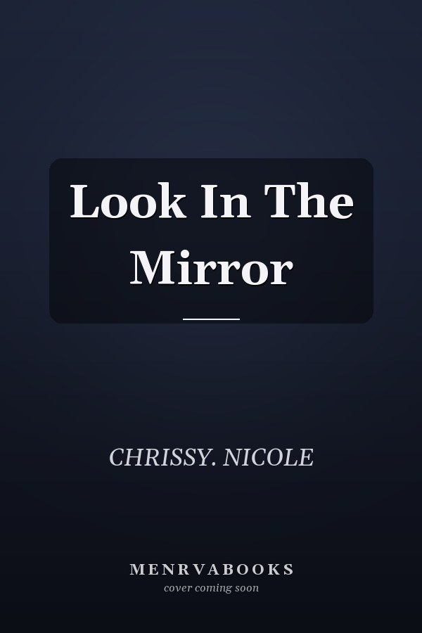 Look In The Mirror