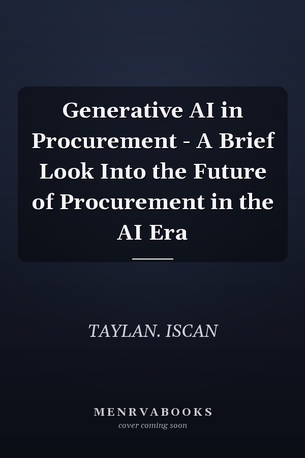 Generative AI in Procurement - A Brief Look Into the Future of Procurement in the AI Era