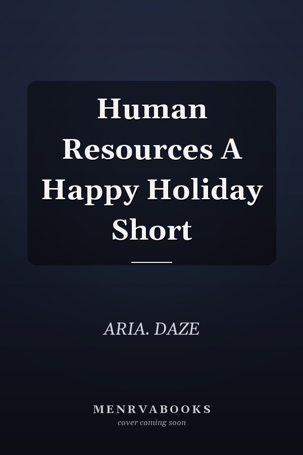 Human Resources A Happy Holiday Short