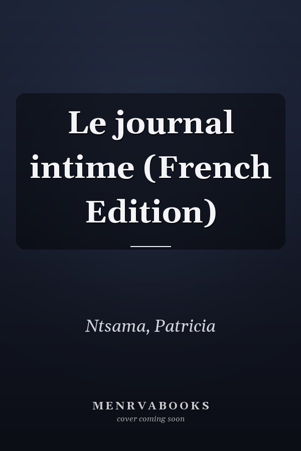Le journal intime (French Edition)