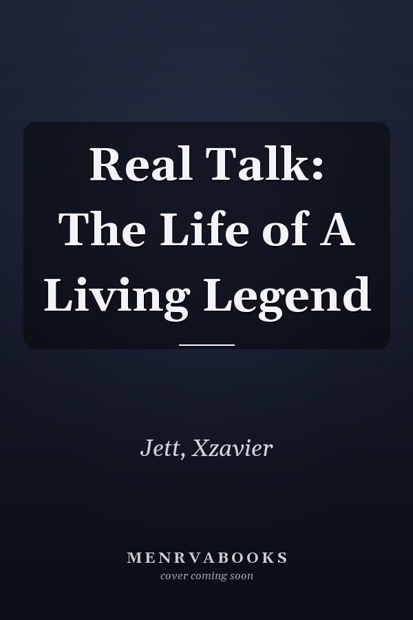 Real Talk: The Life of A Living Legend