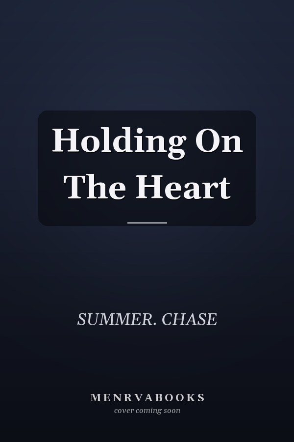 Holding On The Heart