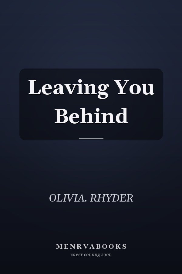 Leaving You Behind