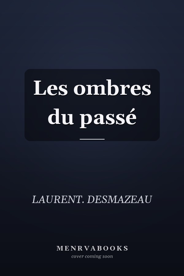 Les ombres du passé