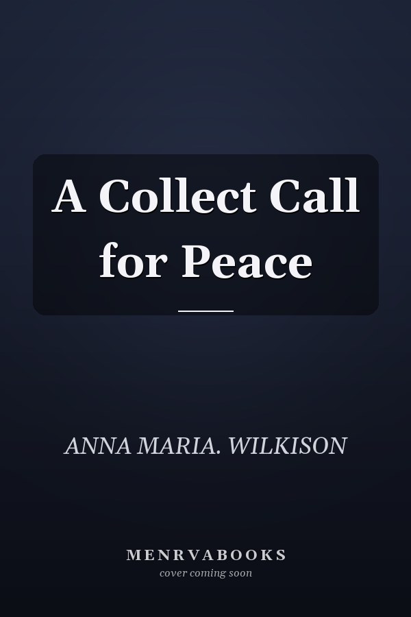 A Collect Call for Peace
