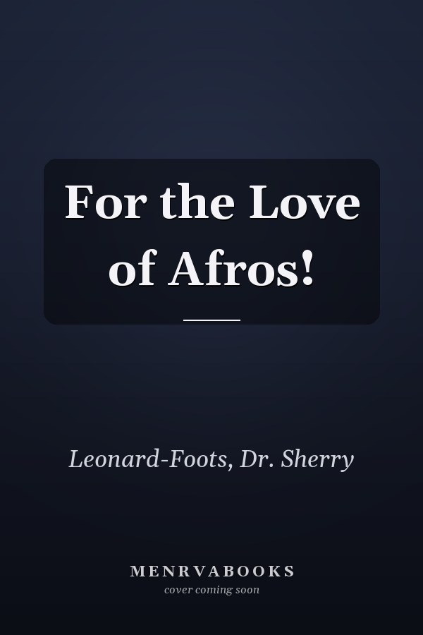 For the Love of Afros!