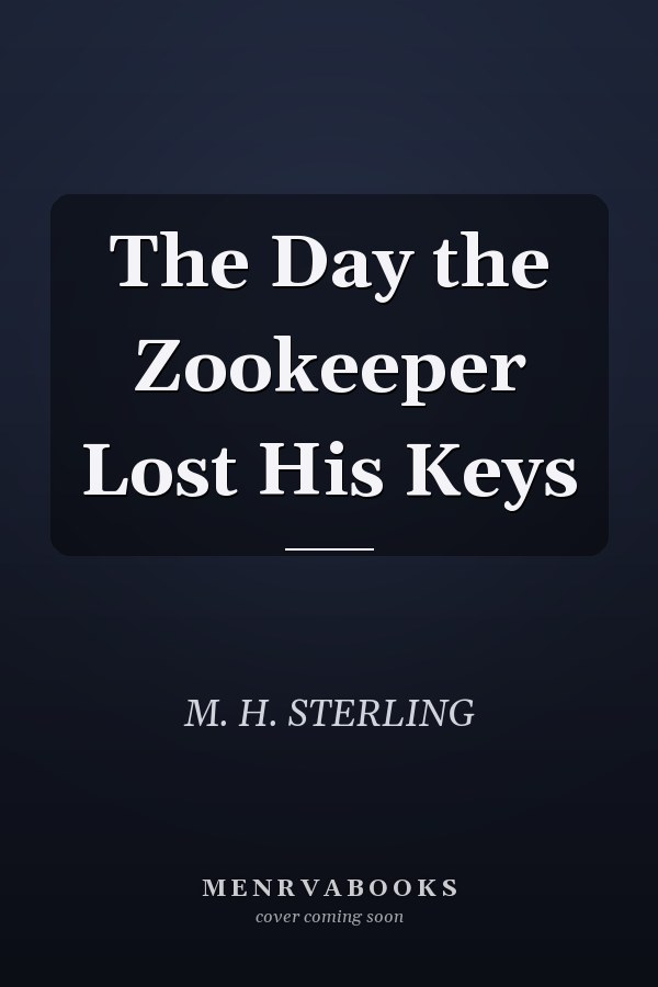 The Day the Zookeeper Lost His Keys